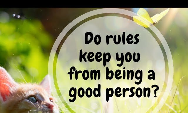 Do rules keep you from being a good person? Tao Te Ching verse 38